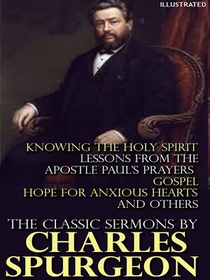 cover image of The Classic Sermons by Charles Spurgeon. Illustrated